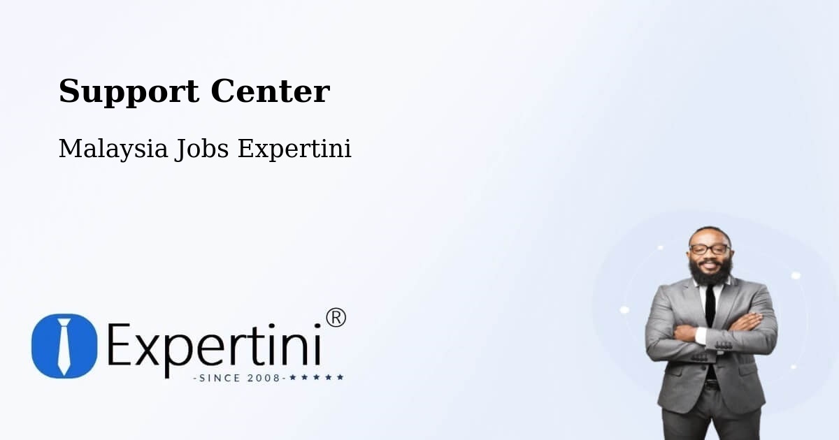 Support Center - Malaysia Jobs Expertini